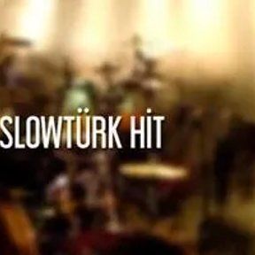 Slowtürk Hit